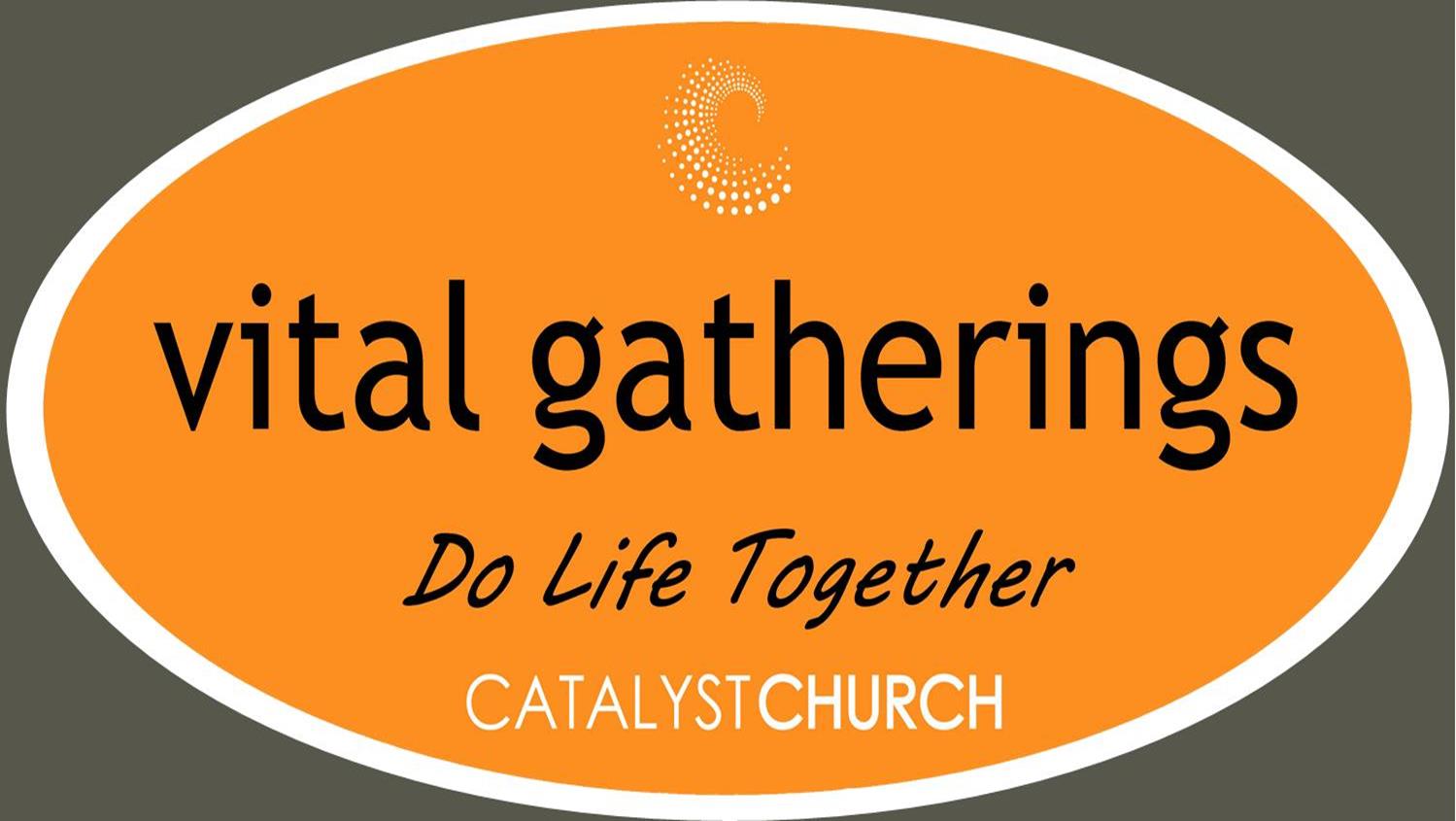 Vital Gatherings